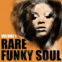Compilation Rare Funky Soul, Vol. 1 avec Arthur Adams / The Soul Children / Kool & the Gang / Johnny Watson / Jackson Sisters...