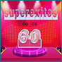 Compilation Superexitos De Los 60 avec Los Pájaros Locos / Fontella Bass / B.J. Thomas / The Coaster / Percy Sledge...