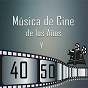 Compilation Música de Cine de los Años 40 y 50 avec Fred Astaire / Glenn Miller / Paul Robesson / Sylvia Cápová / Frankie Laine...