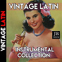 Compilation Vintage Latin (Instrumental Collection) avec Cal Tjader / George Russell / Rosemary Clooney & Pérez Prado / George Shearing / Bud Powell...