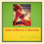 Album João Gilberto Collection de João Gilberto