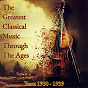 Compilation The Greatest Classical Music Through The Ages (Years 1930-1939) avec Aram Khachaturian / William Walton / Serge Prokofiev / Samuel Barber / George Gershwin...