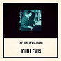 Album The John Lewis Piano de John Lewis
