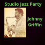 Album Studio Jazz Party de Johnny Griffin