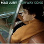 Album Highway Song de Max Jury