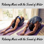 Album Relaxing Music with the Sound of Water de Relaxing Music