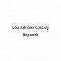 Album Réponds de Lou-Adriane Cassidy