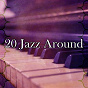 Album 20 Jazz Around de Relaxing Piano Music Consort
