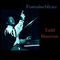 Album Fontainebleau de Tadd Tameron
