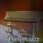 Album 14 Velvet Jazz de Relaxing Piano Music Consort