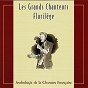 Compilation Les grands chanteurs - Florilège (Anthologie de la Chanson Française) avec Pierre Dudan / Yves Montand / Marcel Mouloudji / Françis Lemarque / Félix Leclerc...