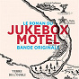 Compilation Jukebox Motel (Bande originale du roman) avec Lewis Evans / Juliette Armanet / Joan Grant / Thomas James Shaper / Tom Graffin