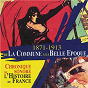 Compilation De la Commune à la Belle Époque (1871-1913) (Collection "Chronique sonore de l'Histoire de France") avec Marty / Raymond Souplex / Michèle Bernard / Germaine Montéro / Bruno Lorenzoni...