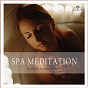 Compilation Spa Meditation: Soothing Lounge Music avec Lilac Storm / Tombi Bombai / Cliff John / Daniel Moon / Argon Riffer