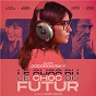 Compilation Le choc du futur (Original Motion Picture Soundtrack) avec Devo / Marc Cerrone / Lene Lovich / Alain Wisniak / Jean-Michel Jarre...