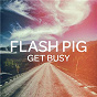 Album Get Busy de Flash Pig