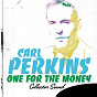 Album One for the Money (Collector Sound) de Carl Perkins