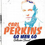 Album Go Man Go (Collector Sound) de Carl Perkins