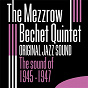 Album The Sound of 1945 - 1947 (Original Jazz Sound) de The Mezzrow Bechet Quintet