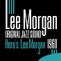 Album Original Jazz Sound: Here's Lee Morgan de Lee Morgan
