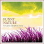 Compilation Funny Nature (Evocative Atmospheric Music) avec Lilac Storm / Tombi Bombai / Daniel Moon