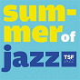 Compilation Summer of Jazz 2015 by TSFJAZZ avec Véronique Hermann Sambin / Raf D Backer / Kyle Eastwood / Cécile Mclorin Salvant / Yaron Herman...