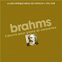 Compilation Brahms: L'oeuvre pour piano et concertos - La discothèque idéale de Diapason, Vol. 18 avec William Kapell / Johannes Brahms / Vladimir Horowitz / Gyorgi Sebok / Sviatoslav Richter...