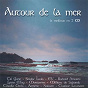 Compilation Autour de la mer (Intégrale double album) avec Armens / Soldat Louis / Tri Yann / Millions de Sabords / Amures Babord...