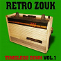 Compilation Retro Zouk: Timeless Zouk, Vol. 1 avec Frédérick Caracas / Alex Alexis / Leïla Chicot / Phil Control / Battery Crémil...
