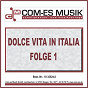 Compilation Dolce Vita in Italia, Folge 1 avec Mario Benvenuto / Howie Nuvo / Steven Heart / Gaby Baginsky / Anja Regitz...