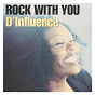 Album Rock With You de D'influence
