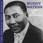Album The Essential Blue Archive: I Can't Be Satisfied de Muddy Waters