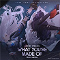 Album What You're Made Of (feat. Kiesza) de Lindsey Stirling