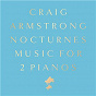 Album Nocturnes: Music for 2 Pianos de Craig Armstrong