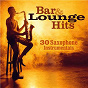 Compilation Bar & Lounge Hits: 30 Saxophone Instrumentals avec The Brecon Brothers / Saxophone Dreamsound / Jazz Urbaine / 2play / Ace Cannon...