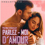 Compilation The Best Versions of... Parlez-Moi d'Amour (Remastered) avec Vicky Autier / Juliette Gréco / Michel Legrand / Lucienne Boyer / Sacha Distel...