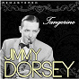 Album Tangerine (Remastered) de Jimmy Dorsey