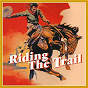 Compilation Riding the Trail avec Elton Britt / Cliff Carlisle & Little Tommy / Little Tommy / Gene Autry / Roy Rogers...