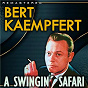 Album A Swingin' Safari (Remastered) de Bert Kaempfert