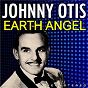 Album Earth Angel (Remastered) de Johnny Otis