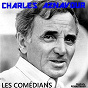Album Les comédians (Digitally Remastered) de Charles Aznavour