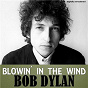 Album Blowin'in the Wind (Digitally Remastered) de Bob Dylan