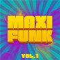 Compilation Maxi Funk, Vol. 1 avec B.T. Express / Al Hudson & the Soul Partners / Instant Funk / Brass Construction / Bohannon...
