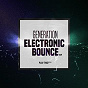 Compilation Generation Electronic Bounce, Vol. 19 avec Dave Ruthwell / Victor Tellagio / Bom Ziggy / Manuel Alvarez / Froidz...