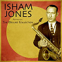 Album Anthology: The Deluxe Collection (Remastered) de Isham Jones / Isham Jones & His Orchestra