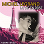 Album La Vie en Rose (Remastered) de Michel Legrand