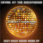 Album Crying at the Discotheque (2021 Disco House Remix EP) de D*wise