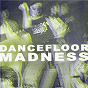 Compilation Dancefloor Madness avec Flashmob / DJ T / Zombie Nation / Reboot / Hoopalaï, the Fitness...