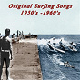 Compilation Original Surfing Songs 1950'S -1960'S avec Bert Weedon / Bobby Fuller / The Fireballs / Bob Marley & the Wailers / Rockin' Rebels...