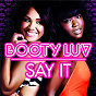 Album Say It (Remixes) de Booty Luv